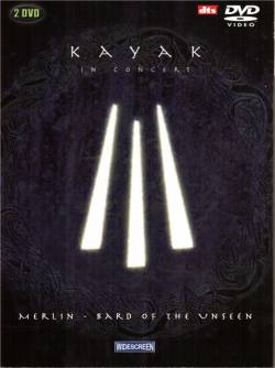 Kayak : In Concert - Merlin - Bard of the Unseen